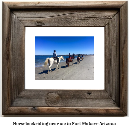 horseback riding near me in Fort Mohave, Arizona